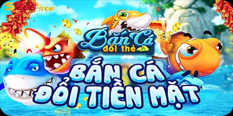 Tải game bắn cá đổi tiền thật khá dễ dàng