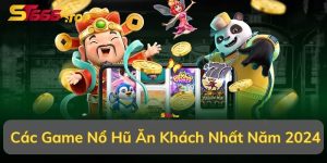 Tổng Hợp Các Game Nổ Hũ Ăn Khách Nhất Năm 2024